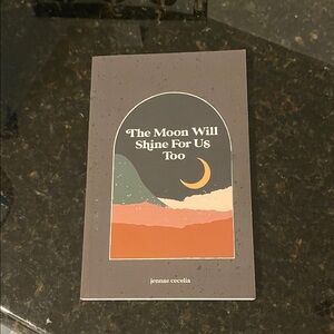 The Moon Will Shine For Us Too Book